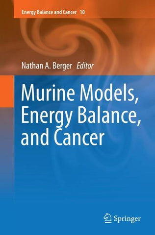 Murine Models, Energy Balance, and Cancer