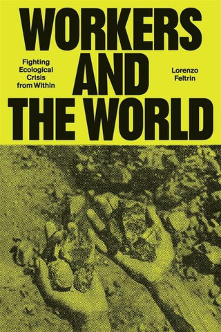 Workers and the World