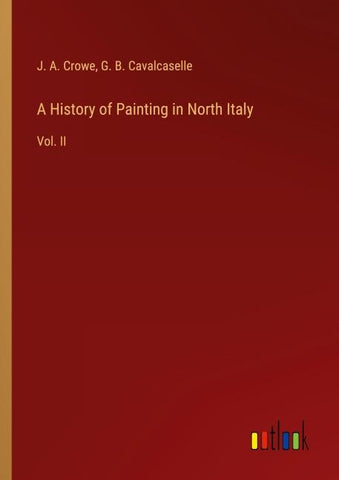 A History of Painting in North Italy