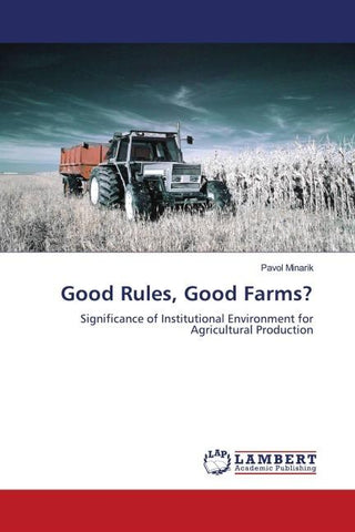 Good Rules, Good Farms?