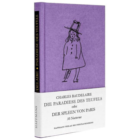 Die Paradiese des Teufels oder Der Spleen von Paris.