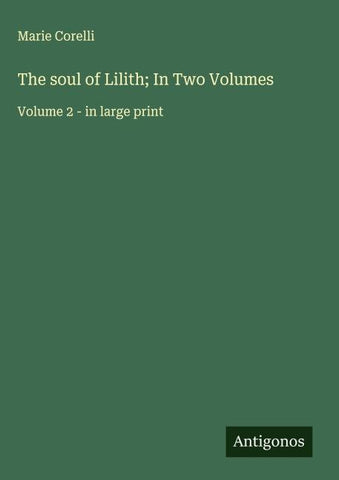 The soul of Lilith; In Two Volumes