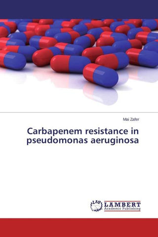 Carbapenem resistance in pseudomonas aeruginosa