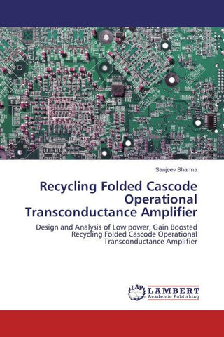 Recycling Folded Cascode Operational Transconductance Amplifier