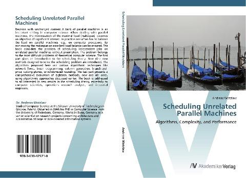 Scheduling Unrelated Parallel Machines