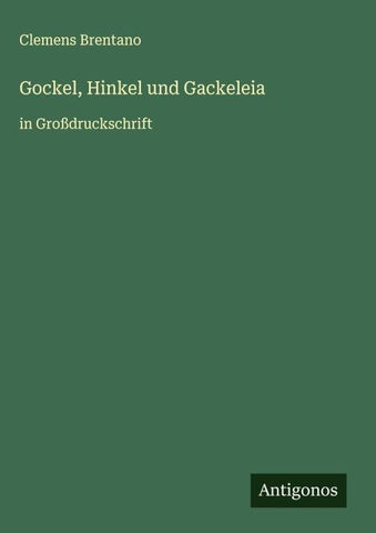 Gockel, Hinkel und Gackeleia
