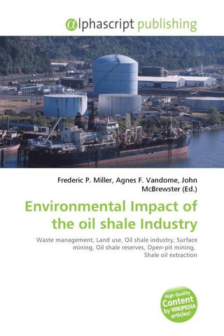 Environmental Impact of the oil shale Industry