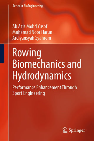 Rowing Biomechanics and Hydrodynamics
