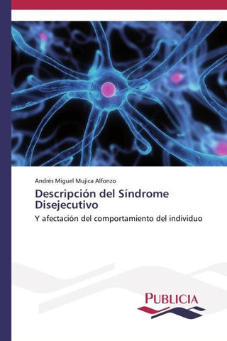 Descripción del Síndrome Disejecutivo