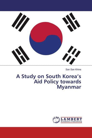 A Study on South Korea's Aid Policy towards Myanmar