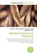Alternate Versions of Wolverine