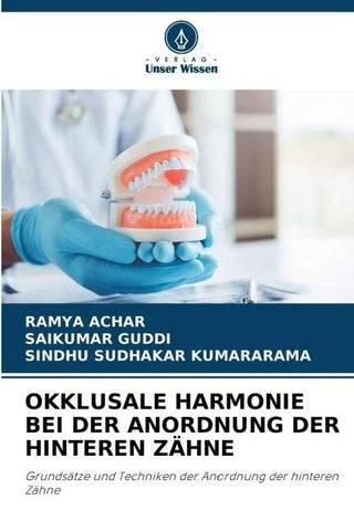 OKKLUSALE HARMONIE BEI DER ANORDNUNG DER HINTEREN ZÄHNE
