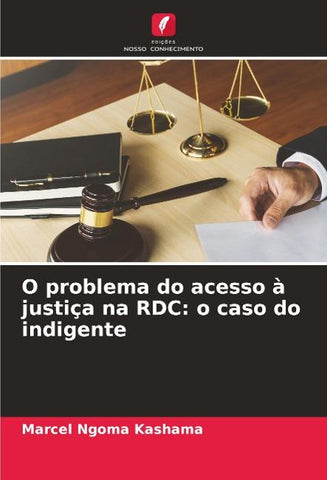 O problema do acesso à justiça na RDC: o caso do indigente
