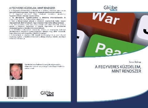 A FEGYVERES KÜZDELEM, MINT RENDSZER