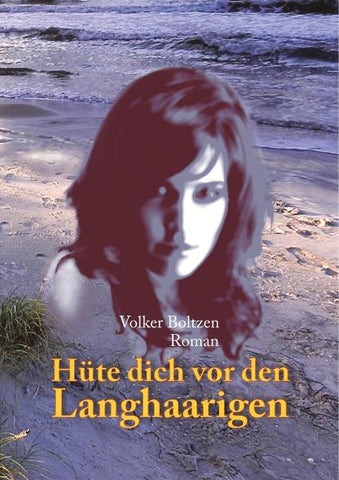 Hüte dich vor den Langhaarigen