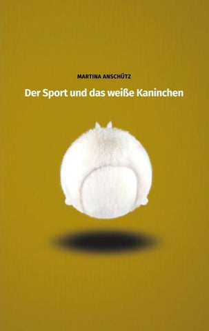 Der Sport und das weiße Kaninchen