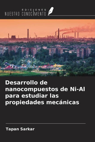 Desarrollo de nanocompuestos de Ni-Al para estudiar las propiedades mecánicas