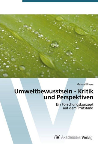 Umweltbewusstsein - Kritik und Perspektiven