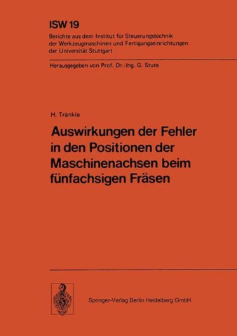 Auswirkungen der Fehler in den Positionen der Maschinenachsen beim fünfachsigen Fräsen
