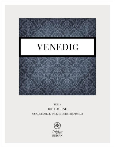 Venedig Teil 4 – Die Lagune