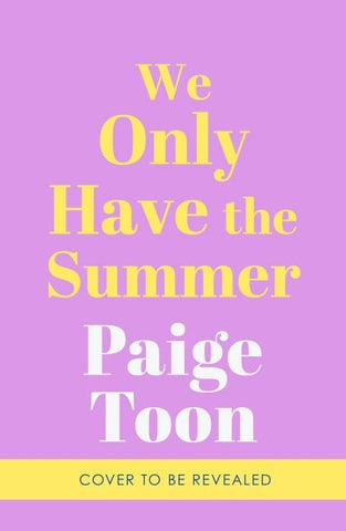 We Only Have The Summer