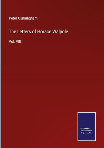 The Letters of Horace Walpole
