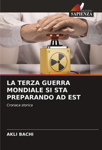 LA TERZA GUERRA MONDIALE SI STA PREPARANDO AD EST