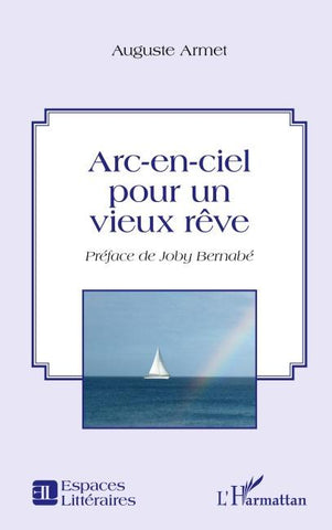 Arc-en-ciel pour un vieux rêve
