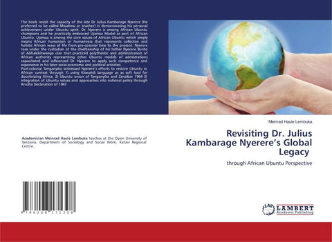Revisiting Dr. Julius Kambarage Nyerere's Global Legacy