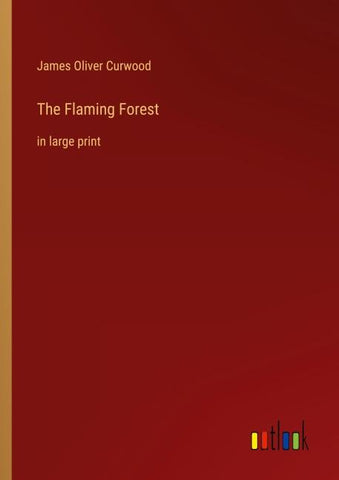 The Flaming Forest