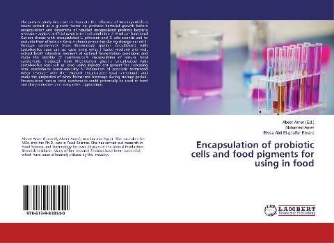 Encapsulation of probiotic cells and food pigments for using in food