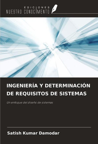 INGENIERÍA Y DETERMINACIÓN DE REQUISITOS DE SISTEMAS