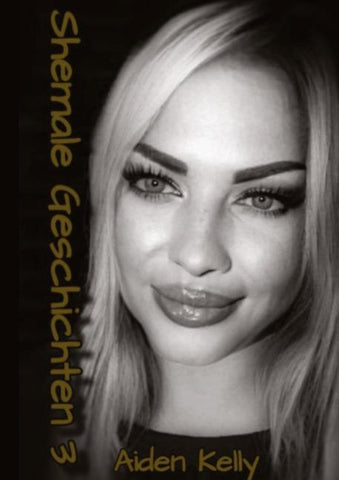 Shemale Geschichten 3
