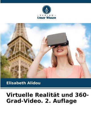 Virtuelle Realität und 360-Grad-Video. 2. Auflage