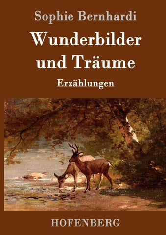 Wunderbilder und Träume