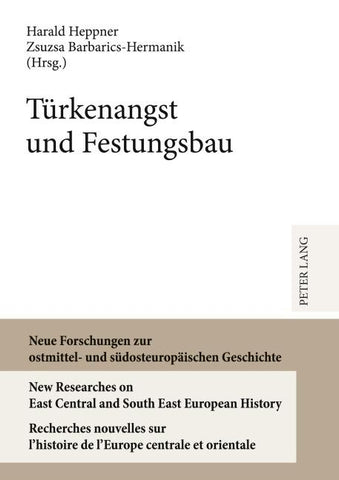 Tuerkenangst und Festungsbau