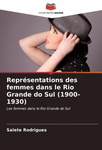 Représentations des femmes dans le Rio Grande do Sul (1900-1930)