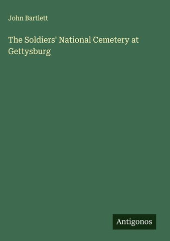 The Soldiers' National Cemetery at Gettysburg