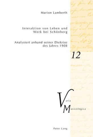 Interaktion von Leben und Werk bei Schönberg