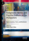 Indigenous Media and Popular Culture in the Philippines
