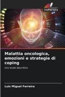 Malattia oncologica, emozioni e strategie di coping