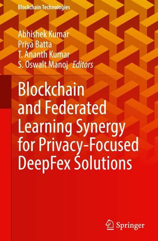 Blockchain and Federated Learning Synergy for Privacy-Focused DeepFex Solutions