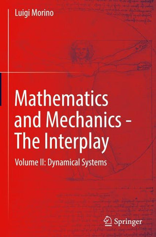 Mathematics and Mechanics - The Interplay