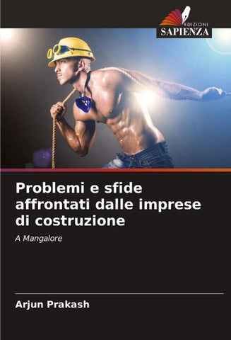 Problemi e sfide affrontati dalle imprese di costruzione