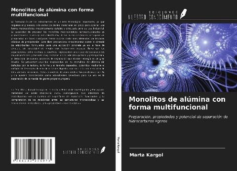 Monolitos de alúmina con forma multifuncional
