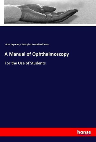 A Manual of Ophthalmoscopy