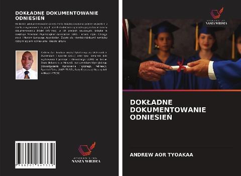 DOK¿ADNE DOKUMENTOWANIE ODNIESIE¿
