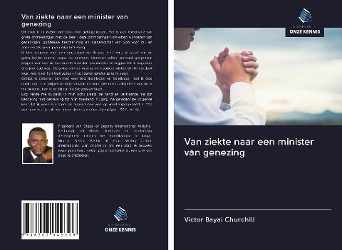 Van ziekte naar een minister van genezing