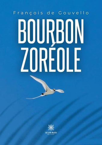 Bourbon zoréole