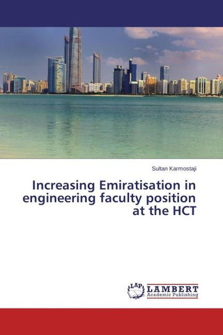 Increasing Emiratisat¿ion in engineerin¿g faculty position at the HCT